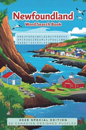 Newfoundland Word Search Book: Easy to read print about Newfoundland Canada and more | 6x9 inches | 107 pages | 50+ puzzles... Gift for vacations, Holiday, Free times