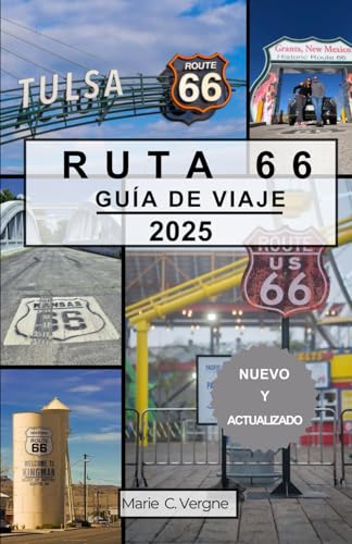 RUTA 66 GUÍA DE VIAJE 2025: Explorando la ruta histórica de Estados Unidos en el siglo XXI