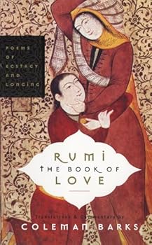 Paperback Rumi: The Book of Love: Poems of Ecstasy and Longing Book