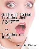 Office of Bridal Training and Assessment 1 & 2, and Training the Bride: Medical Fetish Book Bundle