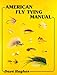 American Fly Tying Manual