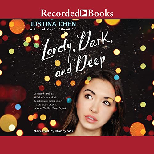 Lovely, Dark, and Deep by Justina Chen episode artwork