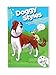 Produktbild Doggy Styles: The Poop and the Scoop: an Irreverent Guide to Man's Best Friend (The Art of Vash, Band 1)