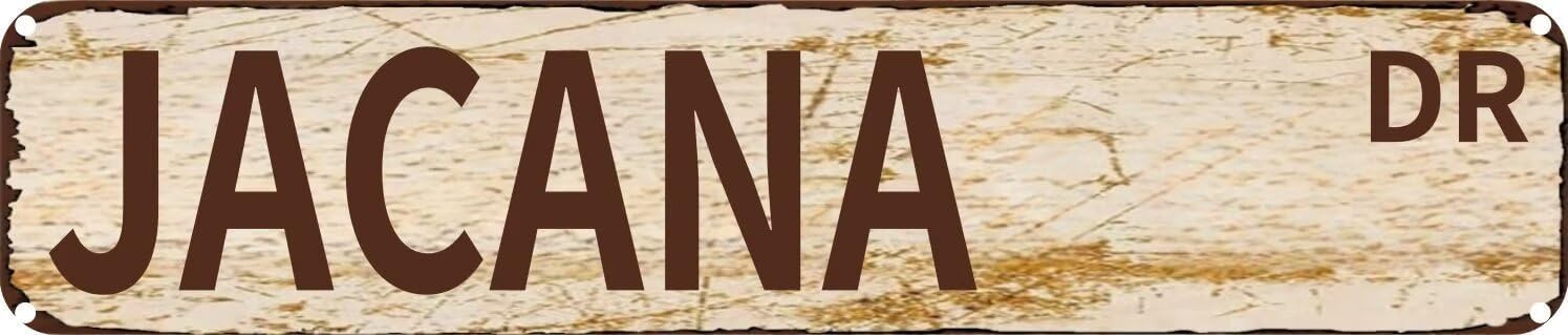 Vintage Tin Sign Retro Metal Wall Decor JACANA DR Rustic Aluminum Plaque for Home,Bar,Kitchen,Garage,Man Cave 4x16 Inch