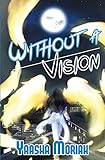 Without A Vision