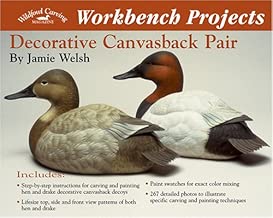 Workbench Projects: Decorative Canvasback Pair (Wildfowl Carving Magazine Workbench Projects)