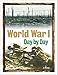 World War I Day by Day