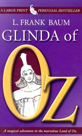 Glinda of Oz (Thorndike Press Large Print Perennial Bestsellers Series)