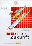 Fit für die Zukunft: Ziele, Zeit und Zukunft planen - Dirk Konnertz, Christiane Sauer 