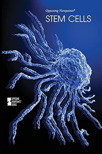 Stem Cells (Opposing Viewpoints)