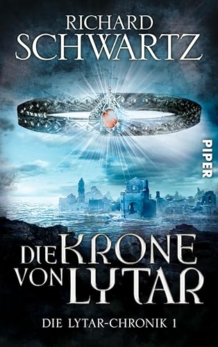 Die Krone von Lytar (Die Lytar-Chronik 1)