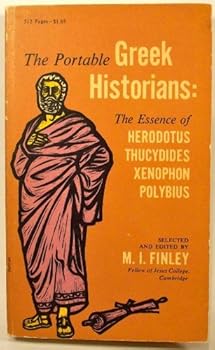 Mass Market Paperback The Portable Greek Historians: The Essence of Herodotus, Thucydides, Xenophon, Polybius Book
