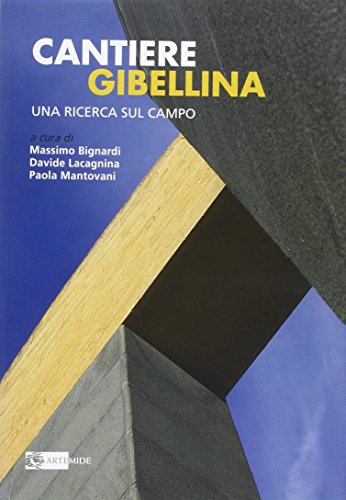 Preisvergleich Produktbild Cantiere Gibellina. Una ricerca sul campo (Arte e ambiente)