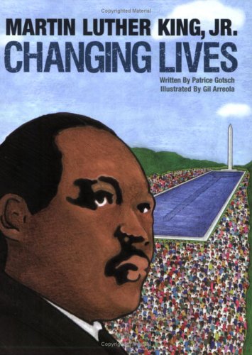 Martin Luther King, Jr. Changing Lives