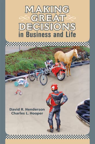 Making Great Decisions in Business and Life