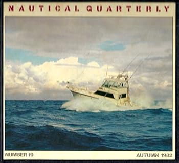 Hardcover Nautical Quarterly, Autumn 1982 (#19) Book