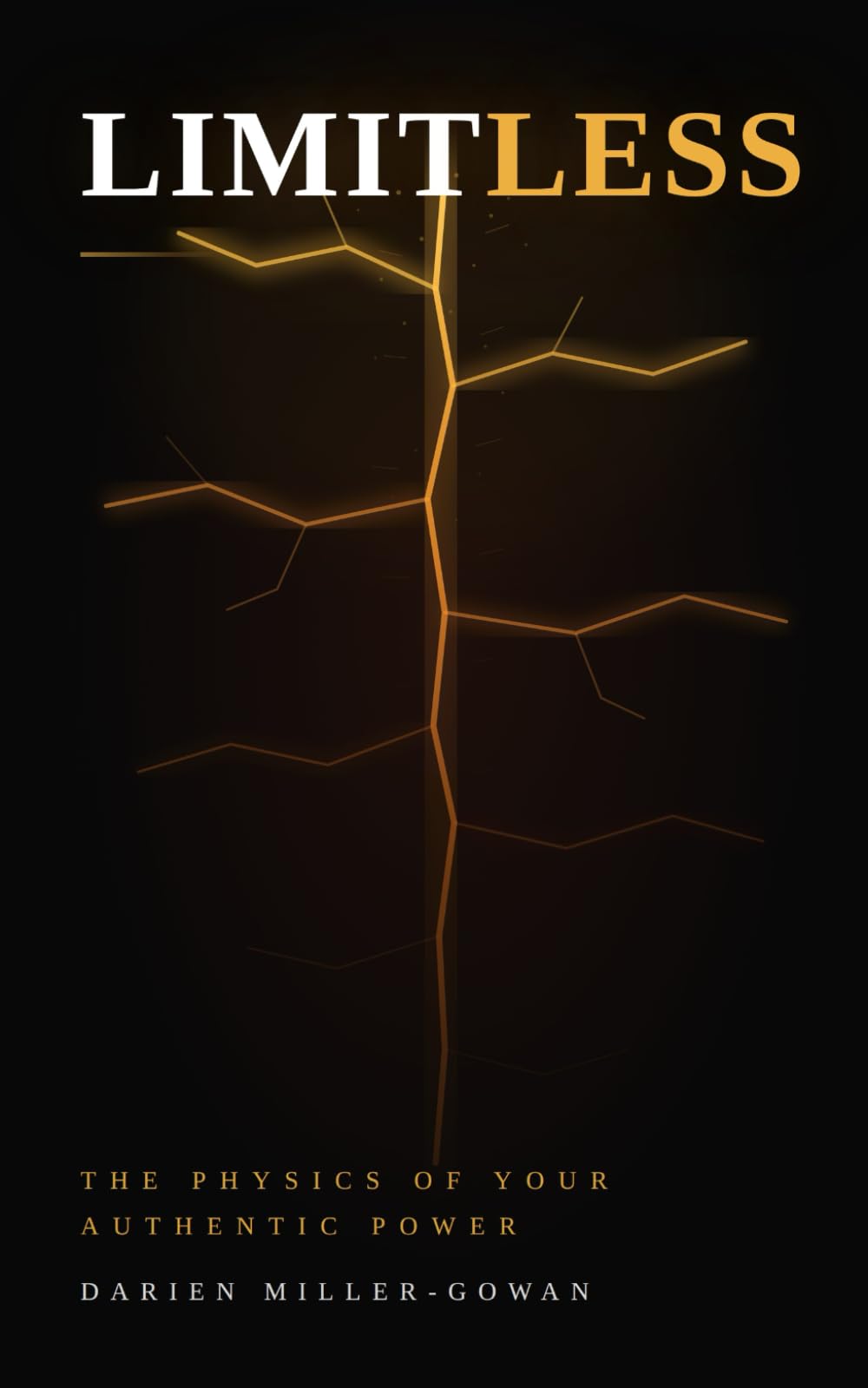 Limitless: The Physics of Your Authentic Power