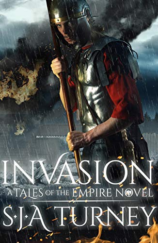 Invasion Tales Of The Empire Book 5 EBook Turney S J A Amazon co 