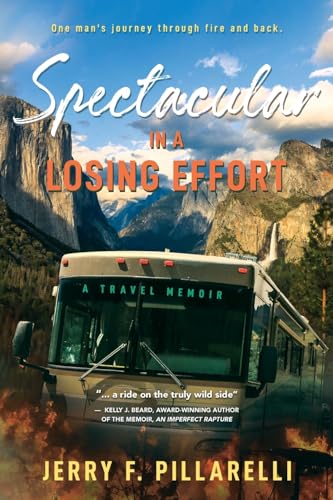 Spectacular In A Losing Effort: A Travel Memoir - image 1