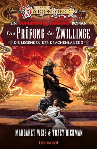 Die Prüfung der Zwillinge: Roman - Eine Legende unter den Fantasy-Klassikern! Jetzt als überarbeitete Neuausgabe. (Die Legenden der Drachenlanze 3) (German Edition)