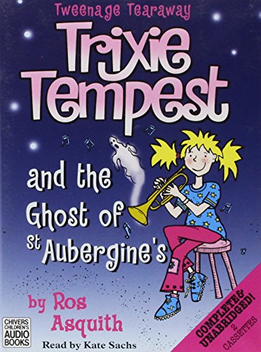 Cover of Trixie Tempest and the Ghost of St Aubergine's