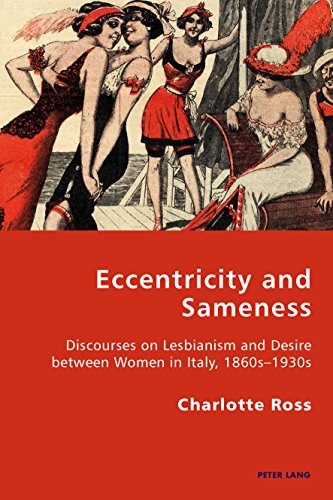 Bild: Eccentricity and Sameness: Discourses on Lesbianism and Desire between Women in Italy, 1860s?1930s (English Edition) f�r 53,18 EUR bei amazon.de