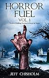 1980's horror film wallows chords  Horror Fuel Vol. 1: Twelve Chilling Stories to Read at Night (English Edition)