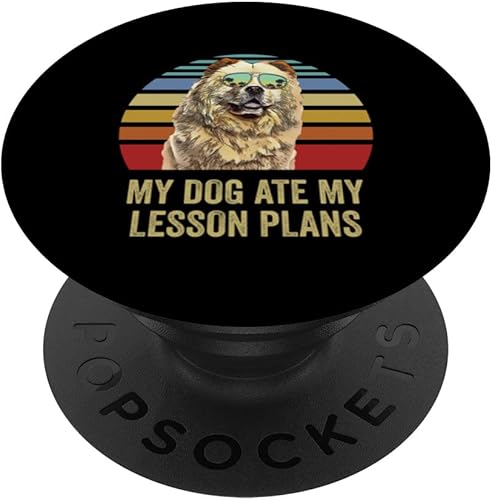 My Dog Ate My Lesson Plans Chow Chow Teacher PopSockets Swappable PopGrip