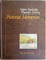 Pictorial memories: Upper Sandusky, Wyandot County B0006CP1CY Book Cover