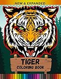 Tiger Coloring Book (New & Expanded): An Adult Coloring Book for Tiger Lovers