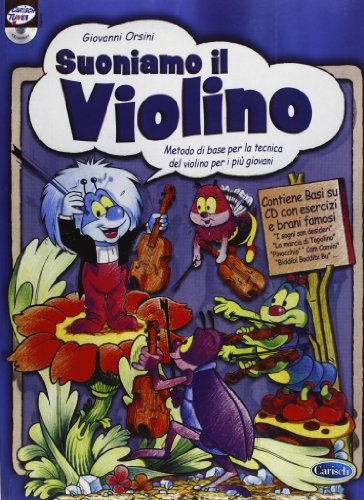Suoniamo il violino. Metodo di base per la tecnica del violino per i più giovani. Con CD-Audio