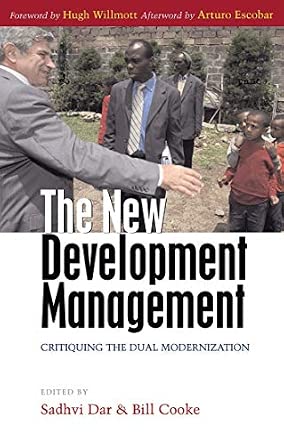 The New Development Management: Critiquing the Dual Modernization-Wow! eBook
