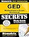 GED Mathematics Exam Secrets Workbook: GED Test Practice Questions & Review for the General Educational Development Test (Mometrix Secrets Study Guides)