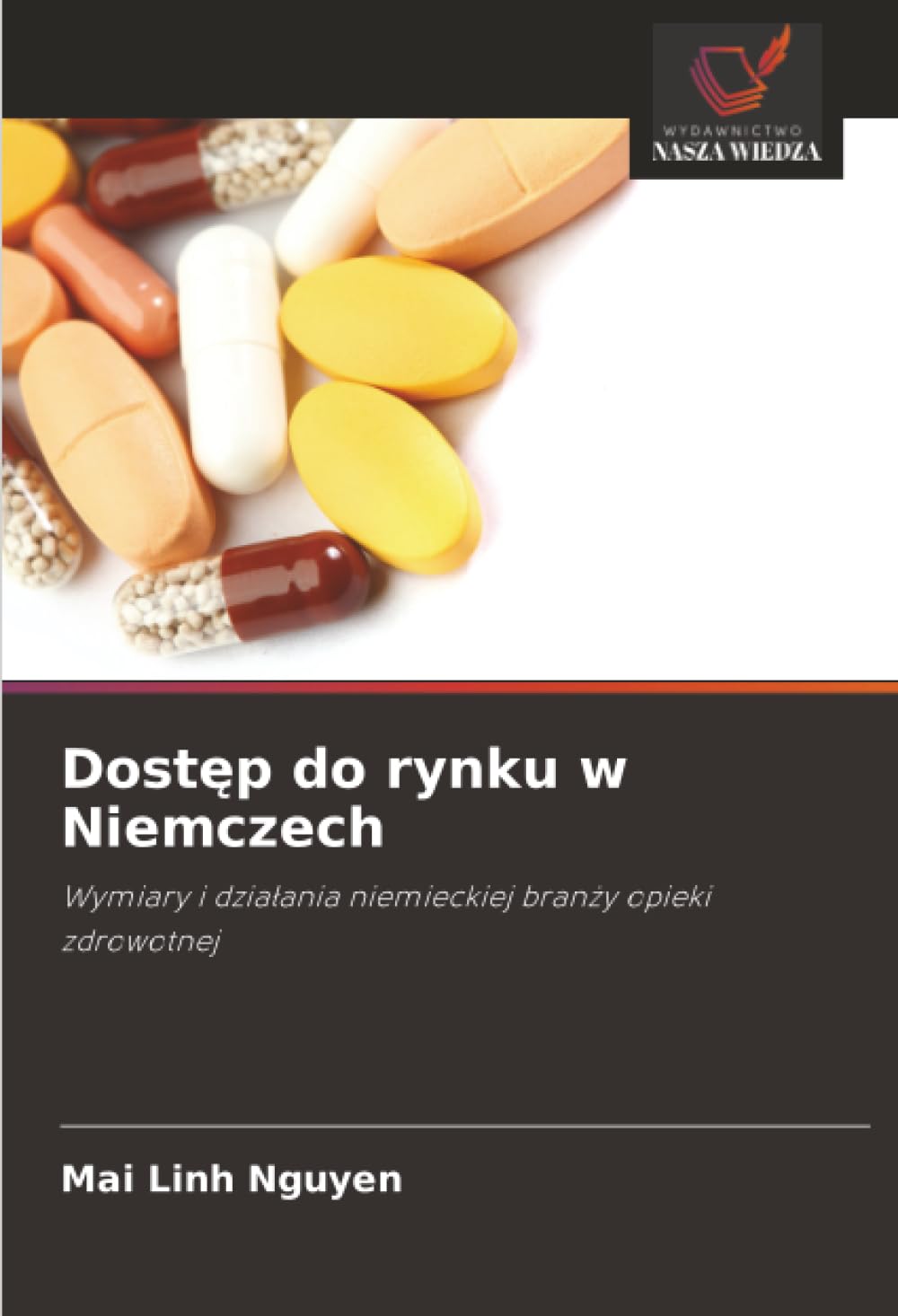 Dostęp do rynku w Niemczech: Wymiary i działania niemieckiej branży opieki zdrowotnej