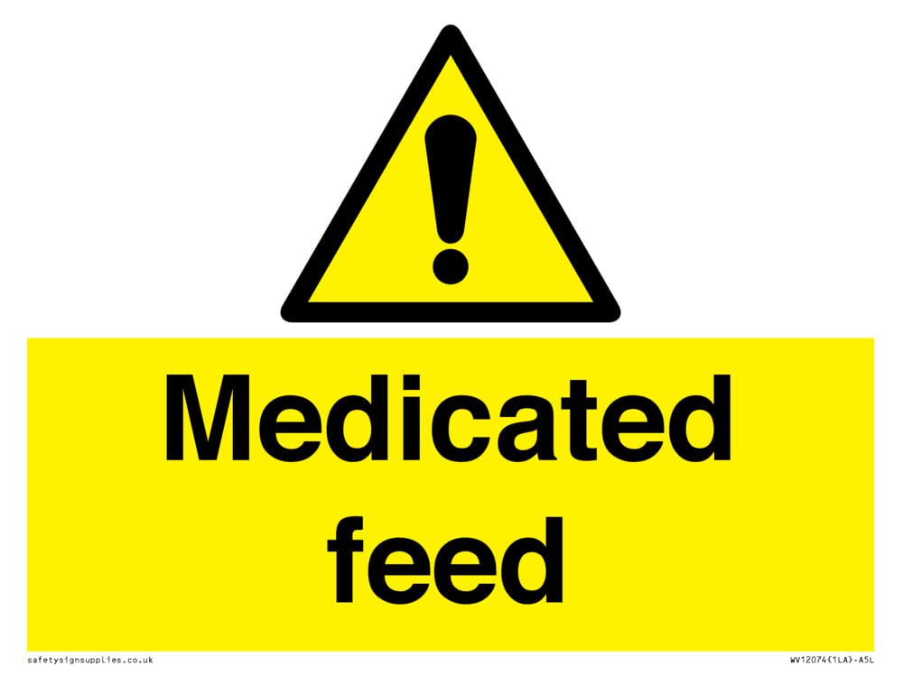 Medicated feed Sign - 200x150mm - A5L, Yellow/White