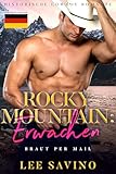 Rocky Mountain: Erwachen: Historische Cowboy Romanze (Braut Per Mail 1) - Lee Savino 