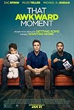 THAT AWKWARD MOMENT MOVIE POSTER PRINT APPROX SIZE 12X8 INCHES by 12X8 INCHES
