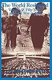 The World Reshaped: Volume 2: Fifty Years after the War in Asia