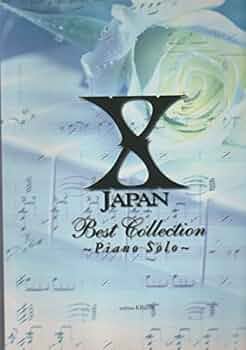 X Japan Best Collection (ピアノ・ソロ) |本 | 通販 | Amazon