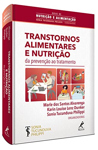 Transtornos alimentares e nutrição: da prevenção ao tratamento
