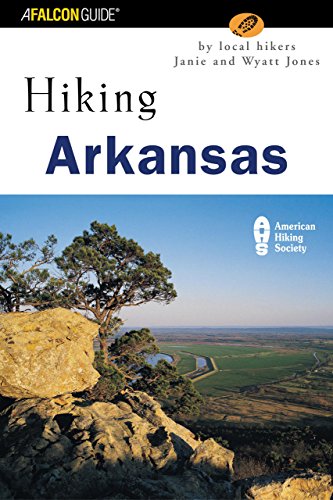 Hiking Arkansas (State Hiking Guides Series)