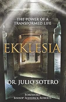 Paperback Ekklesia: The Power of a Transformed Life Book