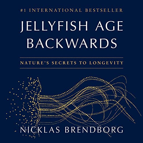 Amazon.co.jp Jellyfish Age Backwards Nature's Secrets to Longevity