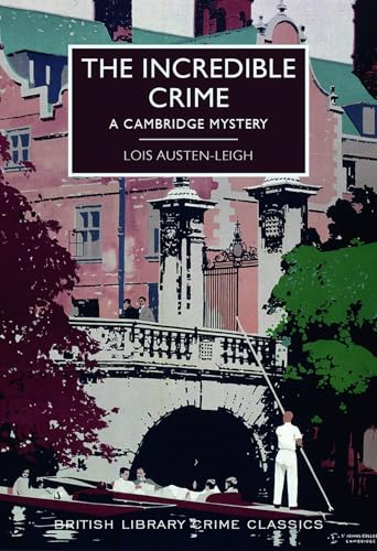 The Incredible Crime: A Cambridge Mystery (Brit... 0712356029 Book Cover
