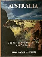 Australia: The Four Billion Year Journey of a Continent 081602409X Book Cover