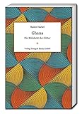 Ghana: Die Rückkehr der Götter - Rainer Hackel 