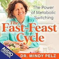 The Fast-Feast Cycle