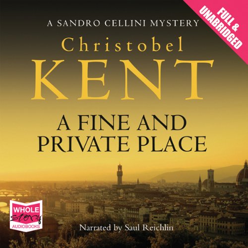 A Fine and Private Place (HörbuchDownload) Christobel Kent, Saul