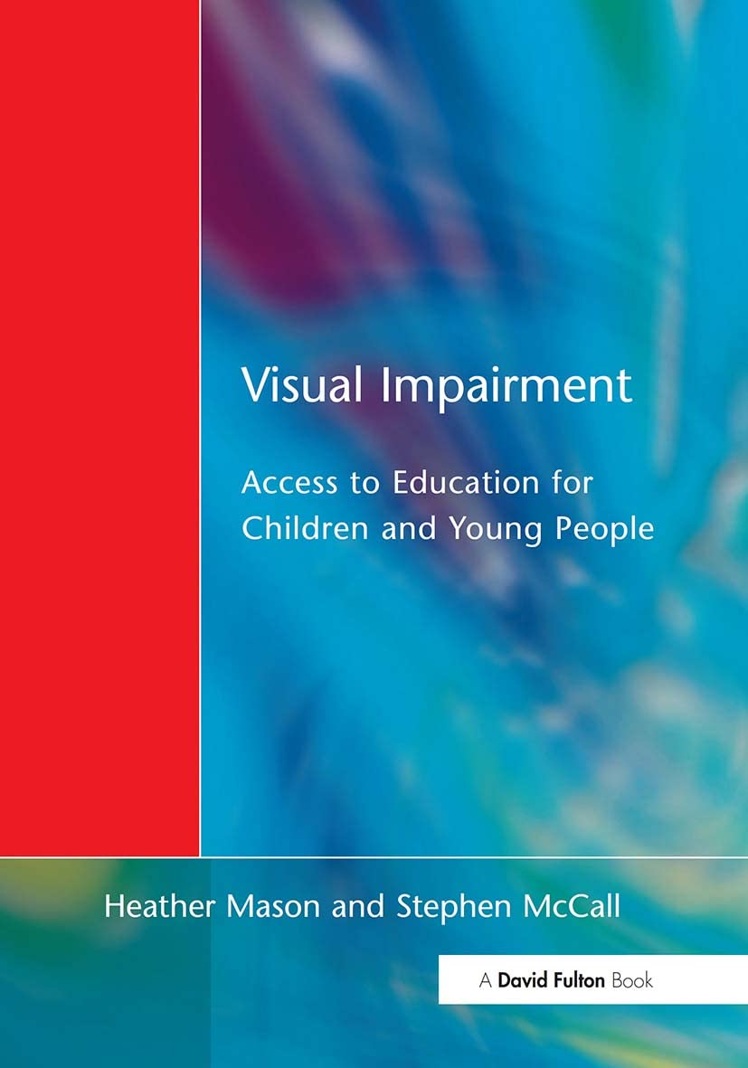 Visual Impairment: Access to Education for Children and Young People