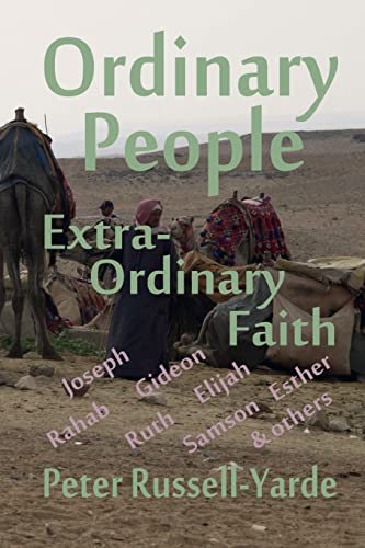 Ordinary People, Extra-Ordinary Faith 1505234298 Book Cover